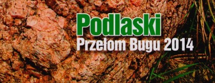 Podlaski Przełom Bugu 2014