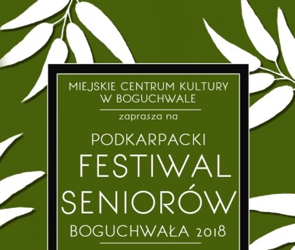 XV Podkarpacki Festiwal Seniorów 2018