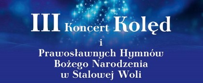 III Koncert Kolęd i Prawosławnych Hymnów Bożego Narodzenia