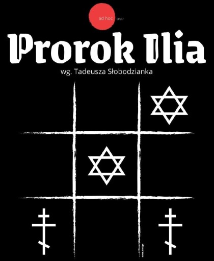 “Prorok Ilja” teatr AD HOC