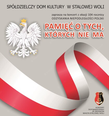 Koncert Pieśni Patriotycznych “Pamięć o tych których nie ma…”