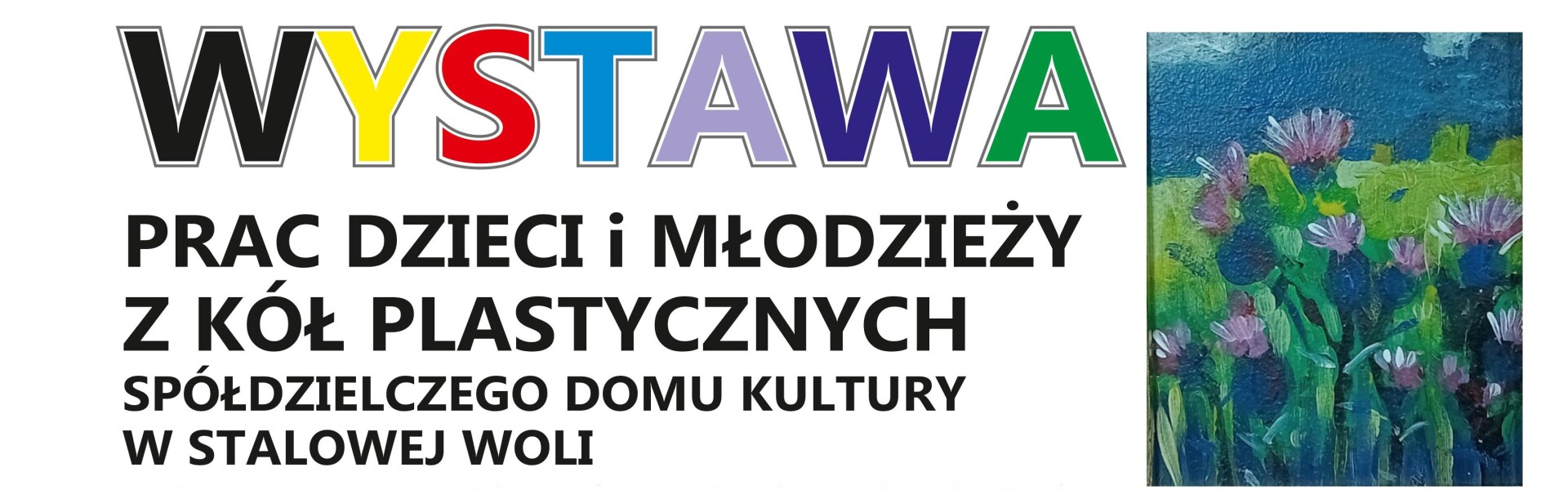 Wystawa czynna do 11 września 2023r.