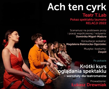 Spektakl laureata ubiegłorocznych RELACJI i warsztaty dla teatromanów