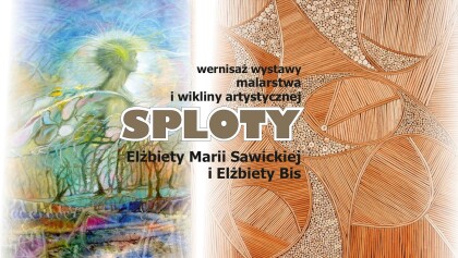 SPLOTY Elżbiety Marii Sawickiej i Elżbiety Bis